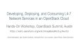 Hands-On Workshop, OpenStack Summit, Austin€¦ · 1. Intro + Workshop logistics - Sumit, 5 mins 2. OpenStack *aaS services and SFC in Neutron and GBP - Igor, 10 mins 3. GBP Intro