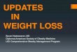 UPDATES IN WEIGHT LOSS - Wellness€¦ · a) Recommend weight loss of 20% of current weight in 6 months, or 4-5 pound weight reduction/week. b) Assess previous attempts at weight