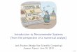 Introduction to Recommender Systems (from the perspective ...Introduction to Recommender Systems (from the perspective of a numerical analyst) Jack Poulson (Hodge Star Scienti c Computing)