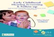 Early Childhood Hearing Screening & Follow-up › earlychildhood › docs › VideoTutorial... · 2015-01-13 · Early Childhood Hearing Screening & Follow-up Video Tutorial Companion