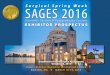 Surgical Spring Week SAGES 2016...SAGES 2016Surgical Spring Week Scientific Session & Postgraduate Courses HYNES VETERANS MEMORIAL CONVENTION CENTER BOSTON, MA MARCH 16-19, 2016 Deadline