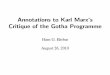 Annotations to Karl Marx’s Critique of the Gotha Programmeehrbar/gotha.pdf · ditions that alone give them meaning. And die Bedingungen zu verschweigen, die ih-insofar as man from