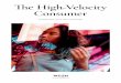 WGSN | The High-Velocity Consumer · speed, it’s the consumer. Today’s high-velocity consumer is challenging current retail models; ever-more demanding, with new values that are