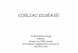 Degree of wheat and gluten avoidance in coeliac disease ... · • The ingredients allowed in the LABELING of a gluten-free food influences the advice given to the person with the