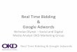 Real Time Bidding & Google Adwordsfiles.ctctcdn.com/081a35d0101/db656c8b-c40c-4c1e... · How Real Time Bidding Works Real Time Bidding & Google Adwords . 1. A user visits a webpage