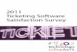 2011 Ticketing Software Satisfaction Survey€¦ · internally. Approximately 2% don’t pay for their system, either by receiving services in-kind or building their own system. As
