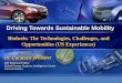 Biofuels: The Technologies, Challenges, and Opportunities ... · Biofuels: The Technologies, Challenges, and Opportunities (US Experiences) Dr. Candace Wheeler ... Biofuels can be