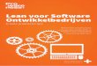 Lean voor Software Ontwikkelbedrijven - Prowareness.nl · Lean voor Software Ontwikkelbedrijven Enkele praktische tips 1. Inleiding Wie herkent de volgende situatie? Er is onlangs