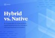 Contents · 2018-02-20 · Hybrid apps are able to access nearly every native feature of a device, like the camera or gyroscope, by using native plugins. Open source Cordova plugins