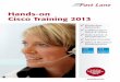 Hands-on Cisco Training 2013 - Fast Lane Institute …Hands-on Cisco Training 2013 Including Pan-European Schedule 2013! 2 » On-line Booking Welcome to Fast Lane! High-end Consulting