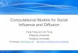 Computational Models for Social Influence and Diffusionyangy.org/works/ijcai-tutorial/emotion.pdf · 3 Yang Yang, Jia Jia, Boya Wu, and Jie Tang. Social Role-Aware Emotion Contagion