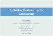 Exploring Environmental Mentoring - US EPA · Exploring Environmental Mentoring . Today’s Webinar •EnvironMentors overview •What mentoring means to . EnvironMentors •Benefits