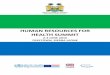 HUMAN RESOURCES FOR HEALTH SUMMIT - WHO · 3.06.2016  · Human Resources for Health Summit-June 2-3 2016 2 2. Define a policy process and road map for developing a new HRH Policy