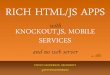 KNOCKOUT.JS, MOBILE with SERVICES · WINDOWS AZURE MOBILE SERVICES Windows Phone iOS . Available on the App Store Windows GET IT ON Google play . Music Movies App Store > Lifestyle