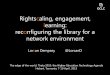 Rightscaling, engagement, learning: reconfiguring the ... · Rightscaling, engagement, learning: reconfiguring the library for a network environment Lorcan Dempsey @LorcanD . The