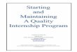 Starting An Internship Program - 8th Edition · The program and internship can be designed to best meet those expectations. As many staffing professionals know, in order for a program