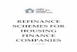 REFINANCE SCHEMES FOR HOUSING FINANCE COMPANIES · 8 Rate of Interest 9 9 Procedure for Sanction of Refinance Limit 10 10 Procedure for Documentation 11 11 Procedure for Disbursement