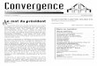 Dans ce numéro - ASSQ › documents › convergence › ASSQ...venue de Pierre Lavallée, je voudrais aussi souligner que la région outaouaise est maintenant représentée à la
