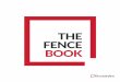 THE FENCE BOOK › wp-c… · A fence is more than a boundary; it is the intersecion between the public and private, the work and play, the hustle and bustle of everyday life and