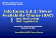 Info Items 1 & 2: Sewer Availability Charge (SAC) · 2011-09-13 · 3 1) 2010 SAC Task Force Meetings — December 1 — February 2 — April 6 Members — Peggy Leppik, Council Member