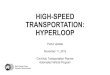 HIGH-SPEED TRANSPORTATION: HYPERLOOP · 2019-11-11 · NTCOG RFP: High-Speed Transportation Study • Based on recommendations made in Mobility 2025. • Not just hyperloop technology