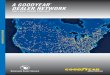 A GOODYEAR Nationide Dealer Network DEALER NETWORK€¦ · THE RIGHT TIRES AT THE RIGHT TIME When it’s time for new commercial and OTR tires, members of the Goodyear Commercial