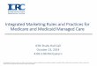 Integrated Marketing Rules and Practices for Medicare and ......The Integrated Care Resource Center, an initiative of the Centers for Medicare & Medicaid Services Medicare-Medicaid