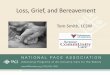 Grief and Bereavement - National PACE Association . Loss, Grief, and...¢  reactions 2. Normal Grief