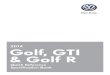 2014 Golf, GTI & Golf RVW Golf & GTI Quick Reference Specification Book • January 2014 i 2014 Volkswagen Golf, GTI, & Golf R Quick Reference Specification Book TaBle of ConTenTS