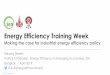 Energy Efficiency Training Week - Microsoft...Energy Efficiency Training Week IEA #energyefficientworld Making the case for industrial energy efficiency policy Patrick Crittenden,