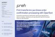 Preh transforms purchase order confirmation …...Preh transforms purchase order confirmation processing with OpenText Dating back to 1919 and the pioneering work of Jakob Preh in