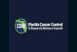 DOH Cancer Programs - University of Miami · DOH Cancer Programs • State Cancer Registry / FCDS • Biomedical Research Program Grants • Comp Cancer Control / CDC • Breast &