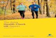The Aviva Health Check UK ReportThe second edition of the Aviva Health Check UK Report continues to track the ... less likely to feel in good health (51% versus 57%). Comparing health