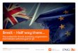 Brexit –Half way there… - Economic and Financial Analysis · Economic and Financial Analysis Reasons for optimism: Economic incentives for a deal 11 The UK’s ability to win