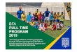 FULL TIME PROGRAM 2019 - Brazilian Football Academy...BFA FULL TIME PROGRAM 2019 “Providing qualitative coaching programs, through intense structured and disciplined training sessions
