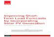 Improving Short- Term Load Forecasts by …...Improving Short-Term Load Forecasts by Incorporating Solar PV Generation is the interim report for the grant number CEC-EPC-14-001 conducted