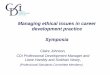Managing ethical issues in career development practice ...€¦ · Managing ethical issues in career development practice Symposia Claire Johnson, ... •Design our own •Apply to