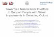 Towards a Natural User Interface to Support People with Visual Impairments … · 2016-07-13 · Towards a Natural User Interface to Support People with Visual Impairments in Detecting