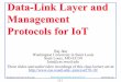 Data-Link Layer and Management Protocols for IoTjain/cse570-18/ftp/m_12dpi.pdf · 2018-04-24 · Data-Link Layer and Management Protocols for IoT Raj Jain Washington University in