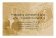 Metabolic Syndrome and Type 2 Diabetes Mellitus · Insulin Resistance Syndrome • American College of Endocrinology and the American Association of Clinical Endocrinologists •