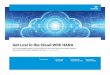 Get Lost in the Cloud With HANA - Lost in the... · PDF file Services, Salesforce, Microsoft Azure, Cloud Foundry, ... aged service in a private cloud,” explained Lahl. “It’s