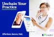 Unchain Your Practice - Amazon S3...WHY MEDICI 4 Most doctors are contacted by patients after hours. Conversely, 30% of doctors do not believe their salaries appropriately compensate