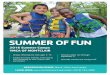 SUMMER OF FUN › cms › lib02 › NJ01001379 › Centricit… · 2016 Summer Camps YMCA OF MONTCLAIR • Unique offerings for kids ages 2-15 • Camps for every interest, from sports