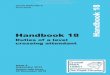 Handbook 18 - RSSB...GE/RT8000/HB1 Rule Book Handbook 18 GE/RT8000/HB18 Handbook 18 Duties of a level crossing attendant Issue 4 September 2015 Comes into force 05 December 2015 Uncontrolled