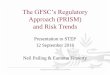 Approach (PRISM) and Risk Trends - Step Guernsey...Approach (PRISM) and Risk Trends Presentation to STEP 12 September 2016 ... Reactive Supervision –Top 5 Types . Fiduciary Duty