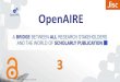 OpenAIREopenaccess.ox.ac.uk/.../2018/08/Jisc_OpenAIRE_what... · Services and tools for projects Open Access Depositing Storing Research Data Claiming publications and datasets Reporting