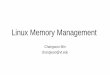 Linux Memory Management - Virginia Techchangwoo/ECE-LKP-2019F/l/... · 2019-11-04 · Linux Memory Management Changwoo Min changwoo@vt.edu. Today: Memory Management •Pages and zones