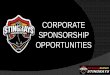 CORPORATE SPONSORSHIP OPPORTUNITIES · • AFL Finals Package tickets. • Day Passes to AFL Games at MCG. • AFL match’s in Marvel Stadium Medallion club using the Stingrays Corporate