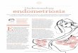 Understanding endometriosis - Endo Consultant...Understanding endometriosis Getting a diagnosis It takes an average of seven and a half years to get a diagnosis at present, with much
