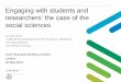 Engaging with students and researchers: the case of ... - UK Data Service€¦ · Engaging with students and researchers: the case of the social sciences Louise Corti Collections